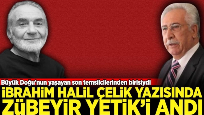 Urfa eski Milletvekili İbrahim Halil Çelik, Mütefekkir Zübeyir Yetik’i yazdı